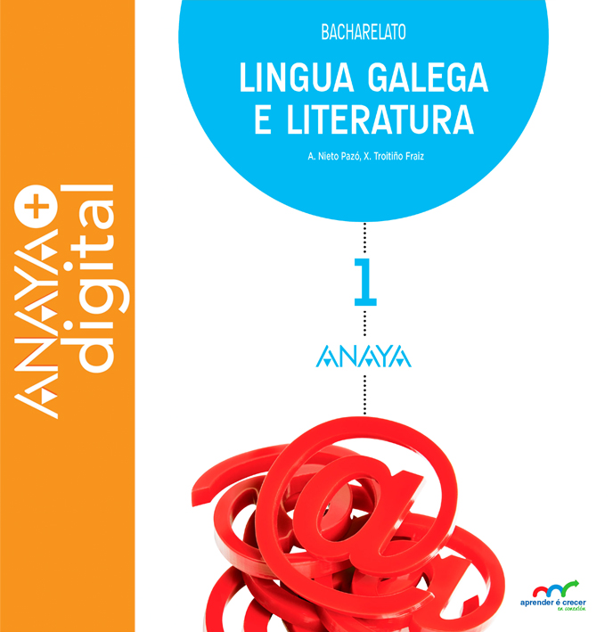 Lingua Galega e Literatura  1. Bacharelato. Anaya + Digital