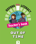 Oxford CLIL Literacy. Out of time. Interactive Teacher's book