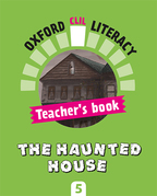 Oxford CLIL Literacy. The haunted house. Interactive Teacher's book