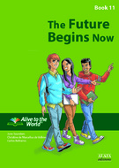 The Future Begins Now  Student Book 11