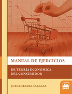 Manual de Ejercicios Teoría Económica del Consumidor