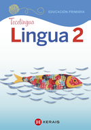 Lingua 2 Educación Primaria. Proxecto Tecelingua EDI