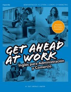 Get ahead at work. Inglés para Administración y Comercio
