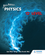 All About Physics: 'O' Level