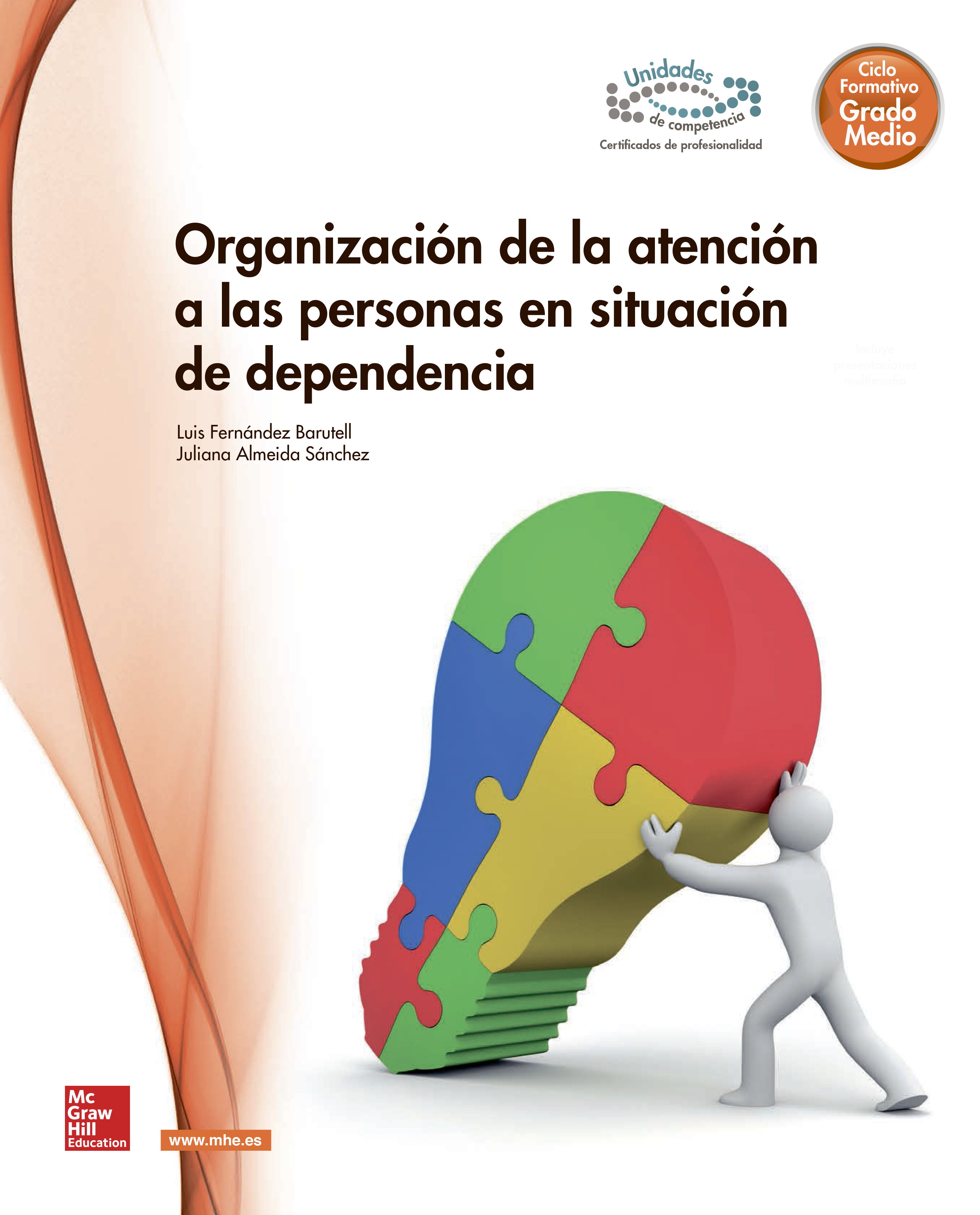 Book cover Organización de la atención a las personas en situación de dependencia. GM