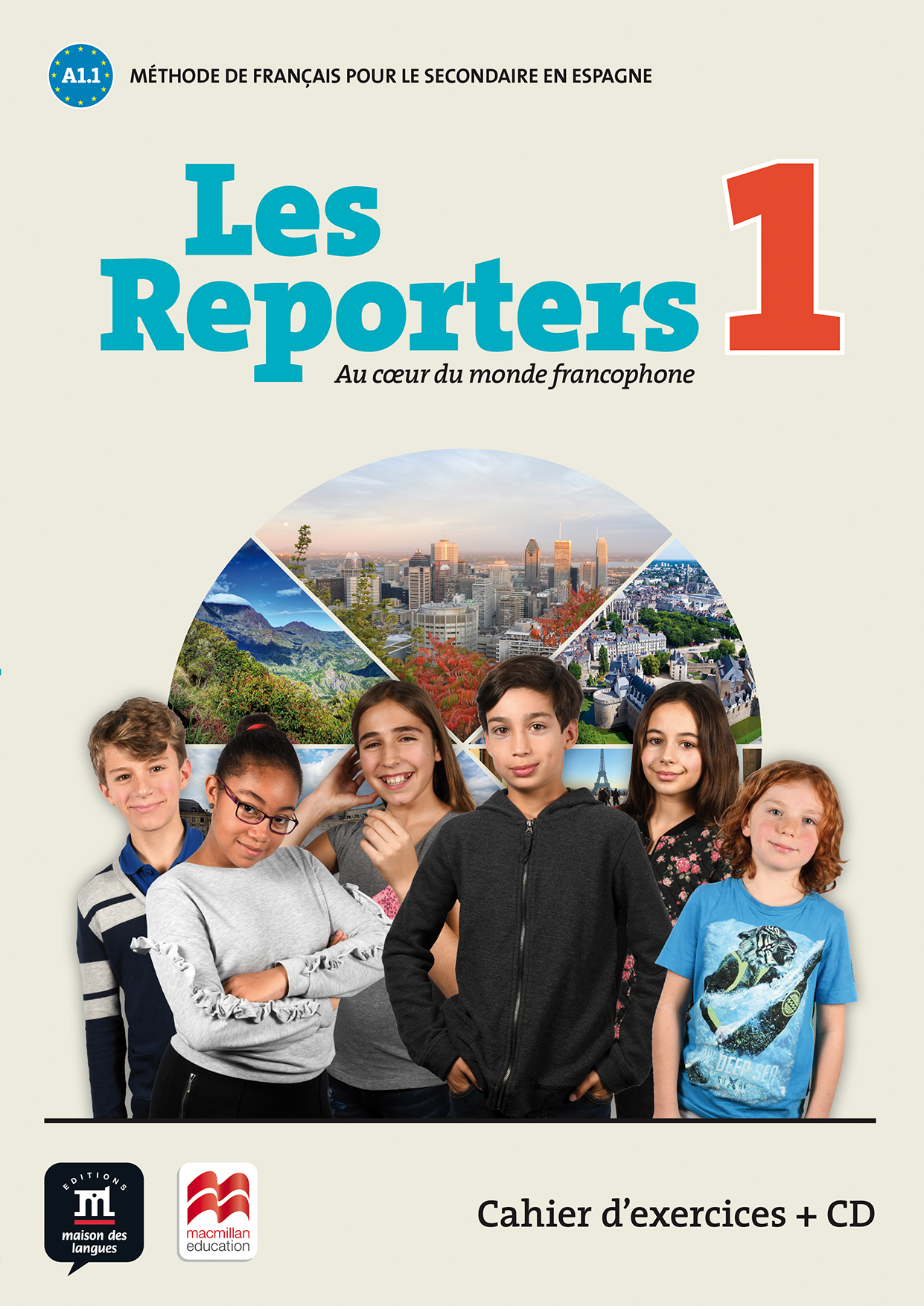 Les Reporters 1 Cahier d'exercices