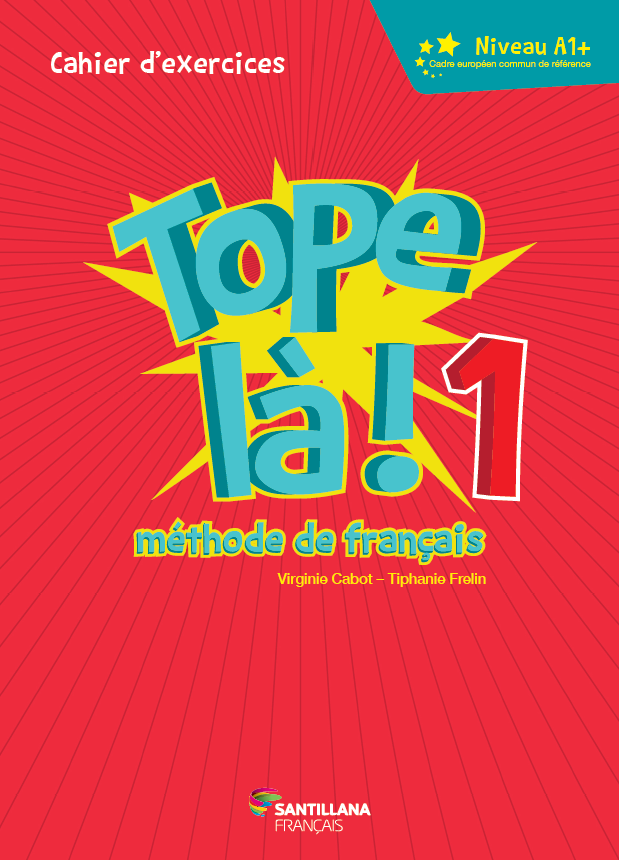 Tope là! 1 Cahier d'exercices interactif enrichi