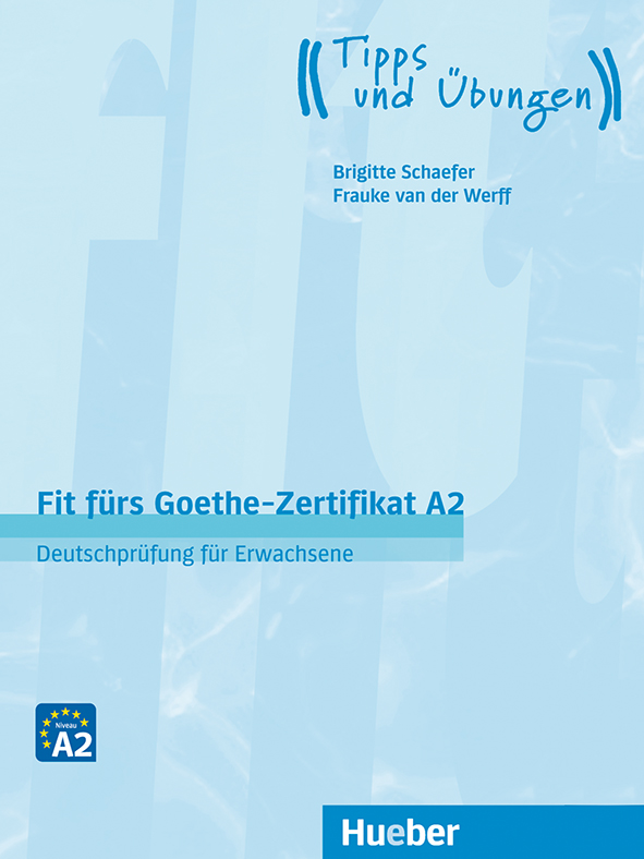 Goethe Zertifikat A2 Modellsatz Fit fürs Goethe-Zertifikat A2 für Erwachsene | Digital book | BlinkLearning