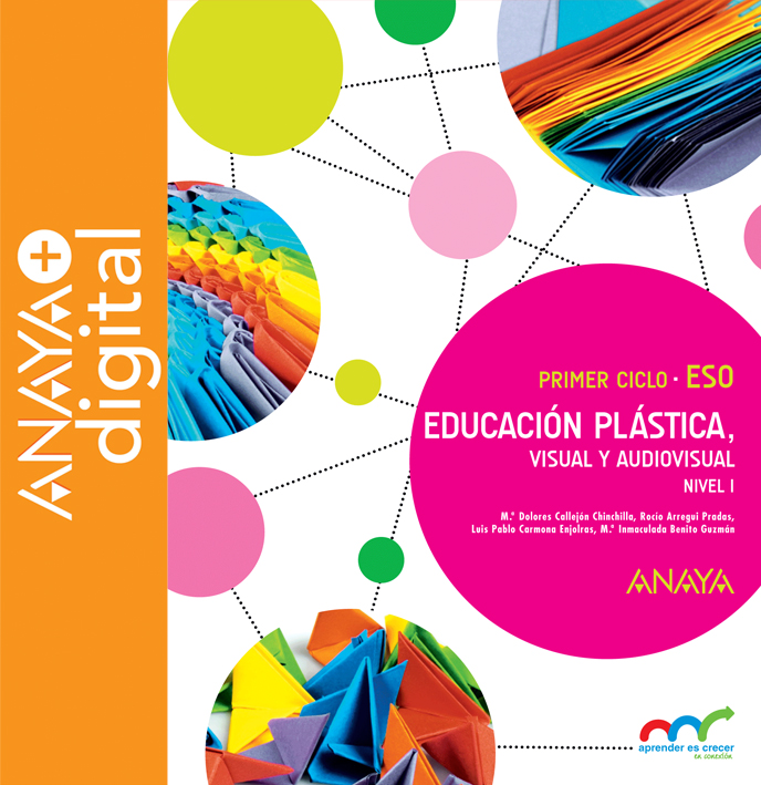 Educación Plástica, Visual y Audiovisual. Nivel I. ESO. Anaya + Digital