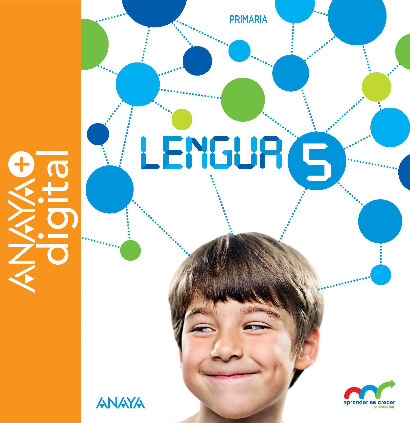 Lengua 5. Aprender a crecer en conexión. Primaria.  Anaya + digital