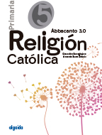 Religión Educación Primaria. ABBACANTO. 5º. Algaida +