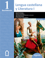 Lengua Castellana y  Literatura 1º Bachillerato. Algaida + (Andalucía)