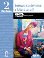 Lengua Castellana y Literatura 2º Bachillerato. Algaida + (ANDALUCÍA)