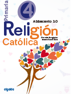 Religión Educación Primaria. Proyecto ABBACANTO 3.0. 4º. Algaida +
